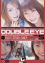DOUBLE EYE 5^^J c